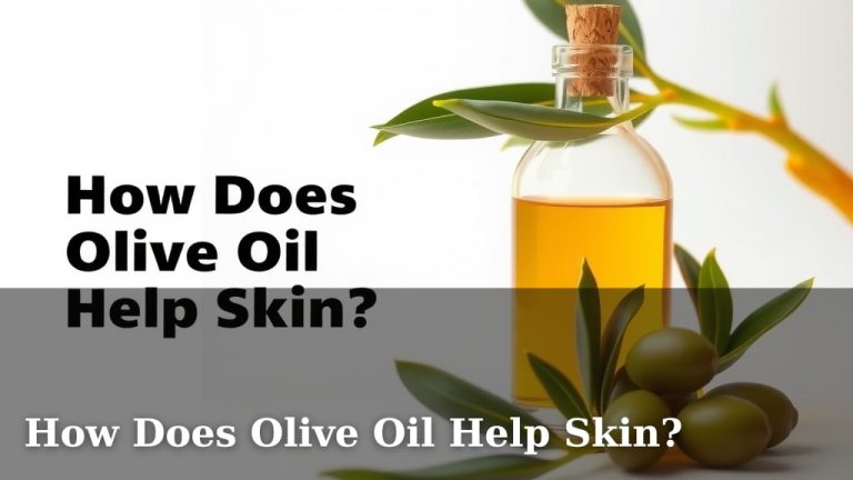How Does Olive Oil Help Skin?