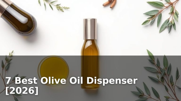 7 Best Olive Oil Dispenser [2026]