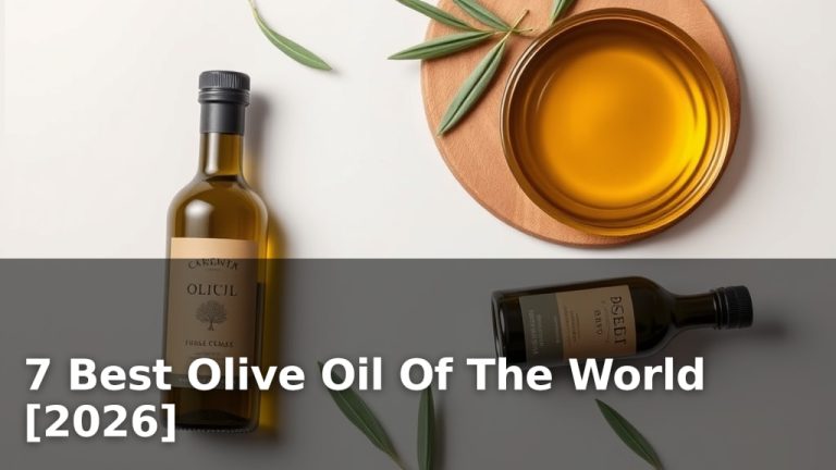 7 Best Olive Oil Of The World [2026]