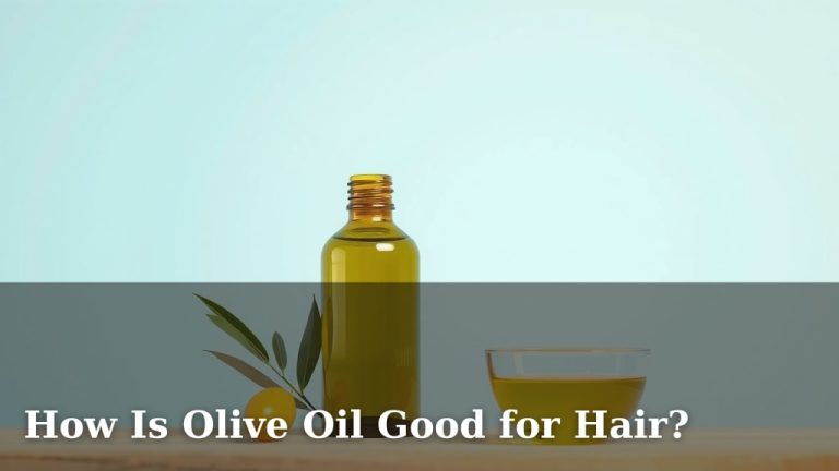 How Is Olive Oil Good for Hair?