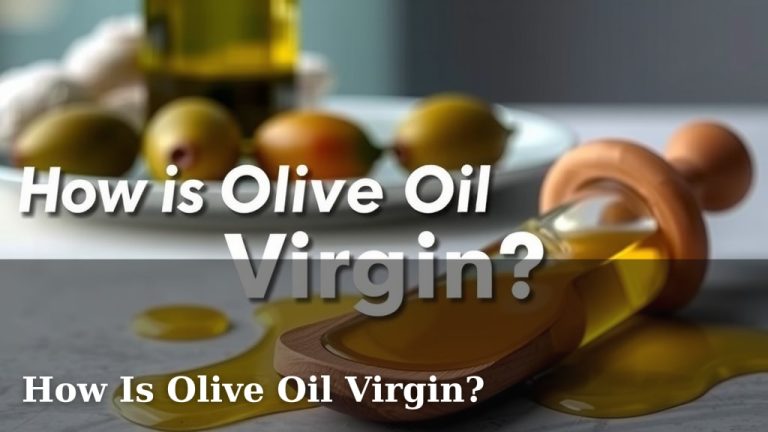 How Is Olive Oil Virgin?
