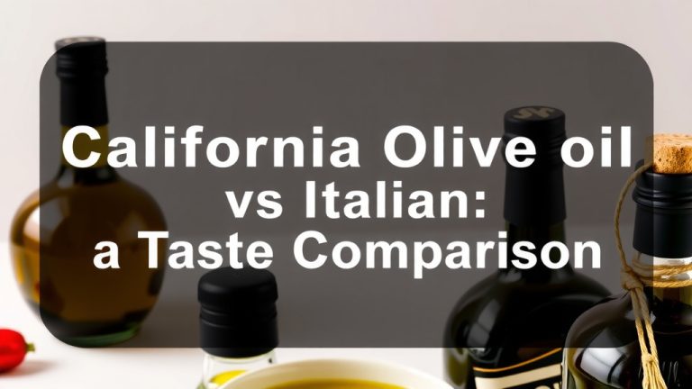 California Olive Oil vs Italian: A Taste Comparison